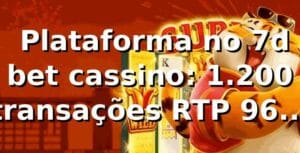 📊 Plataforma no 7d bet cassino: 1.200 transações, RTP 96,3% e Pix em 38 min
